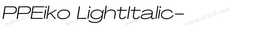 PPEiko LightItalic字体转换 PPEiko LightItalic字体转换
